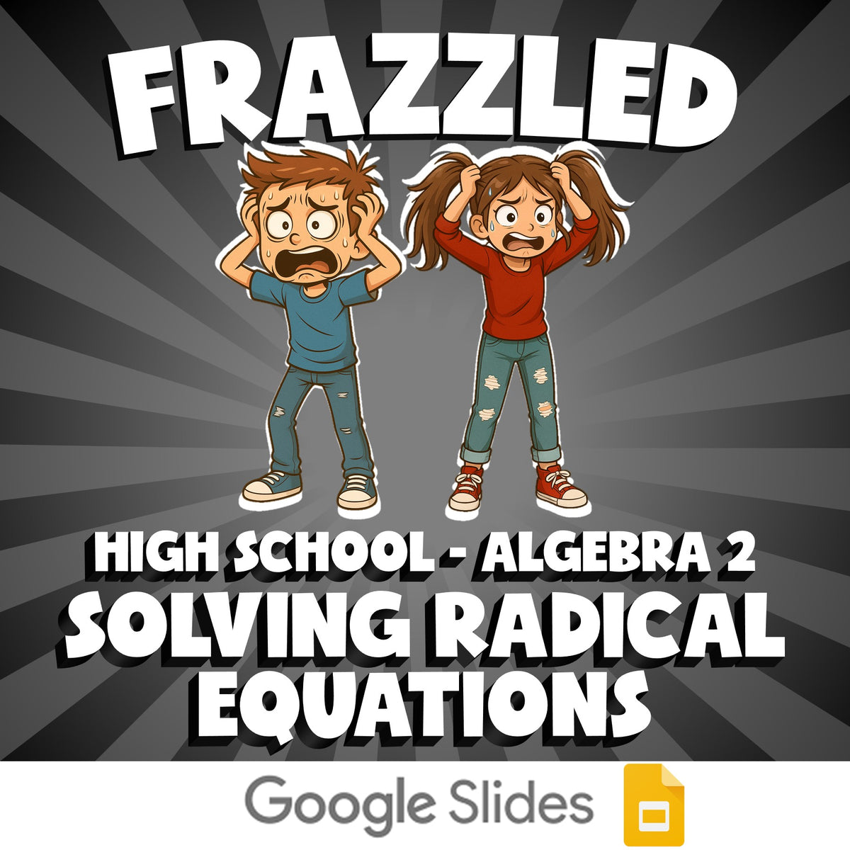 Solving Radical Equations FRAZZLED Math Game - No Prep Algebra 2 Review Activity
