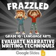 Evaluate Narrative Writing Techniques FRAZZLED ELA Game - No Prep Grade 10