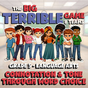 Connotation & Tone Through Word Choice BIG TERRIBLE GAME - Grade 5 ELA Review