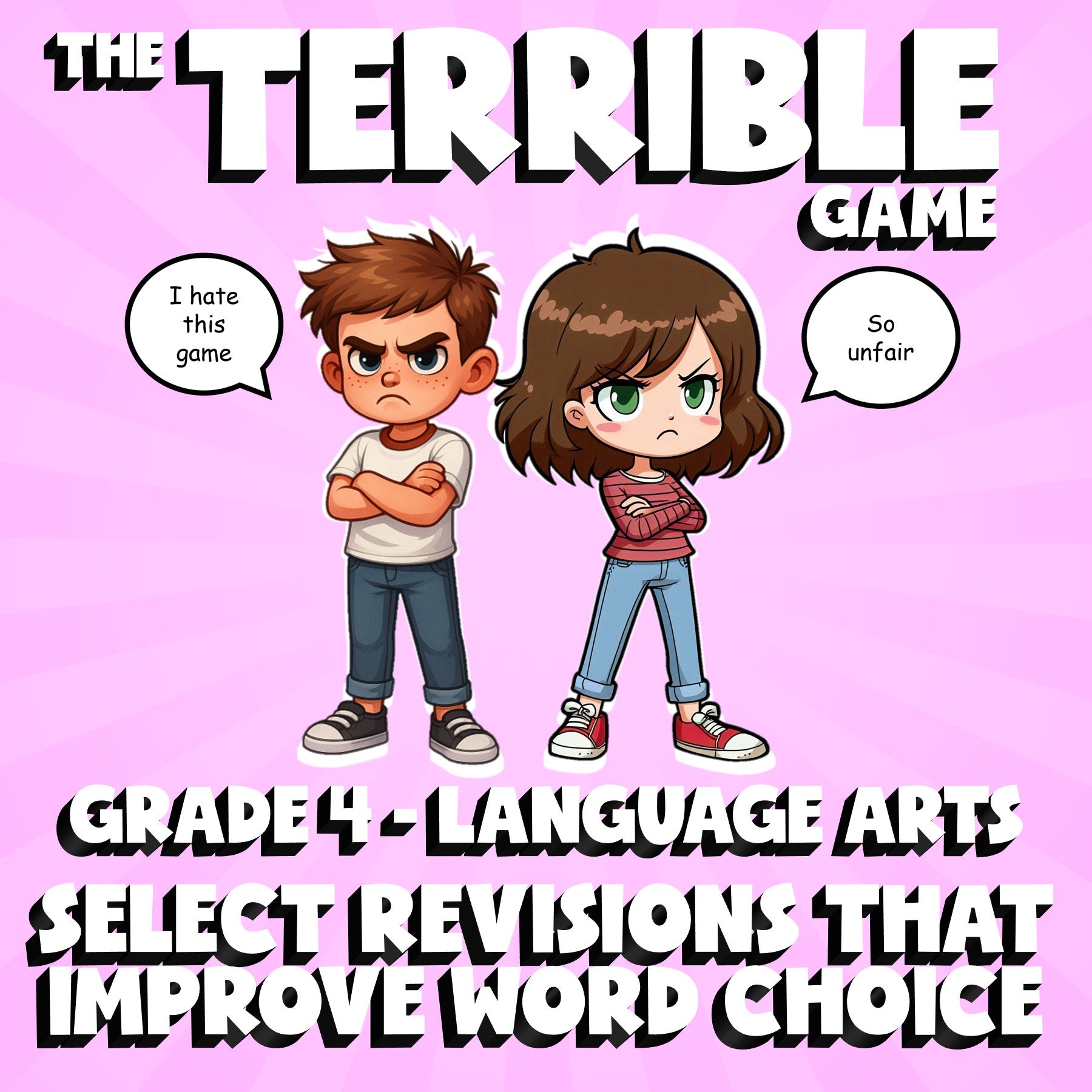 Select Revisions That Improve Word Choice THE TERRIBLE GAME - Grade 4 ELA Review
