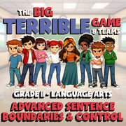 Advanced Sentence Boundaries & Control BIG TERRIBLE GAME - Grade 11 ELA Review