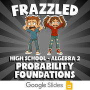 Probability Foundations FRAZZLED Math Game - No Prep Algebra 2 Review Activity