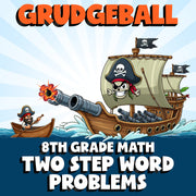Two Step Word Problems GRUDGEBALL Math Game - No Prep Grade 8 Review Activity