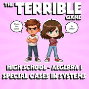 Special Cases in Systems THE TERRIBLE GAME - No Prep Algebra 1 Math Review