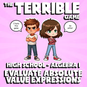 Evaluate Absolute Value Expressions THE TERRIBLE GAME - No Prep Algebra 1 Review