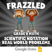 Scientific Notation Real World Problems FRAZZLED Math Game - No Prep Grade 8