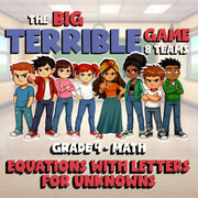 Equations with Letters for Unknowns BIG TERRIBLE GAME - Grade 4 Math Review