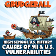 Causes of 911 & U.S. Vulnerabilities GRUDGEBALL U.S. History Game - No Prep