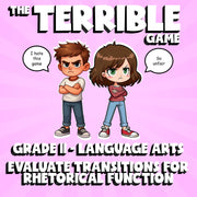 Evaluate Transitions for Rhetorical Function THE TERRIBLE GAME - Grade 11 ELA