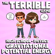 Gravitational Potential Energy THE TERRIBLE GAME - Physics Science Review