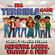 Medieval Lords, Vassals & Fiefs BIG TERRIBLE GAME - Grade 7 Socials Review