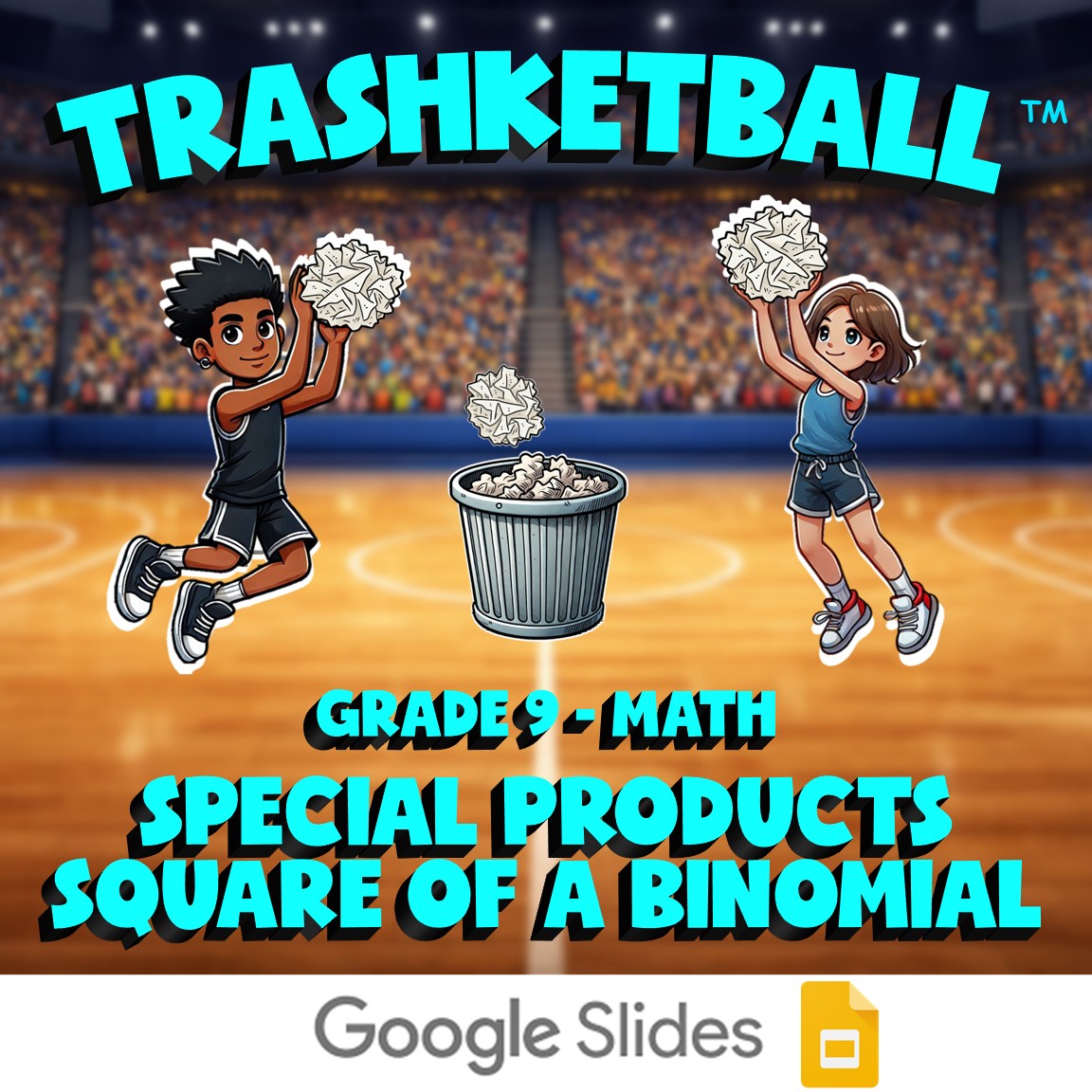 Special Products Square of a Binomial TRASHKETBALL Math Game - No Prep Grade 9