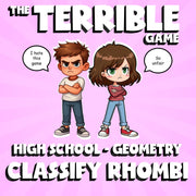 Classify Rhombi THE TERRIBLE GAME - No Prep Geometry Math Review Activity