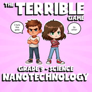 Nanotechnology THE TERRIBLE GAME - No Prep Grade 9 Science Review Activity
