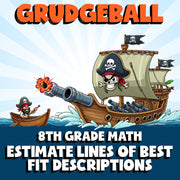 Estimate Lines of Best Fit Descriptions GRUDGEBALL Math Game - No Prep Grade 8
