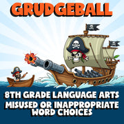 Misused or Inappropriate Word Choices GRUDGEBALL ELA Game - No Prep Grade 8
