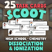 Dissociation & ionization SCOOT TASK CARDS Science Game - No Prep Chemistry
