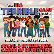 Social & Intellectual Causes of Revolution BIG TERRIBLE GAME - Grade 8 Socials