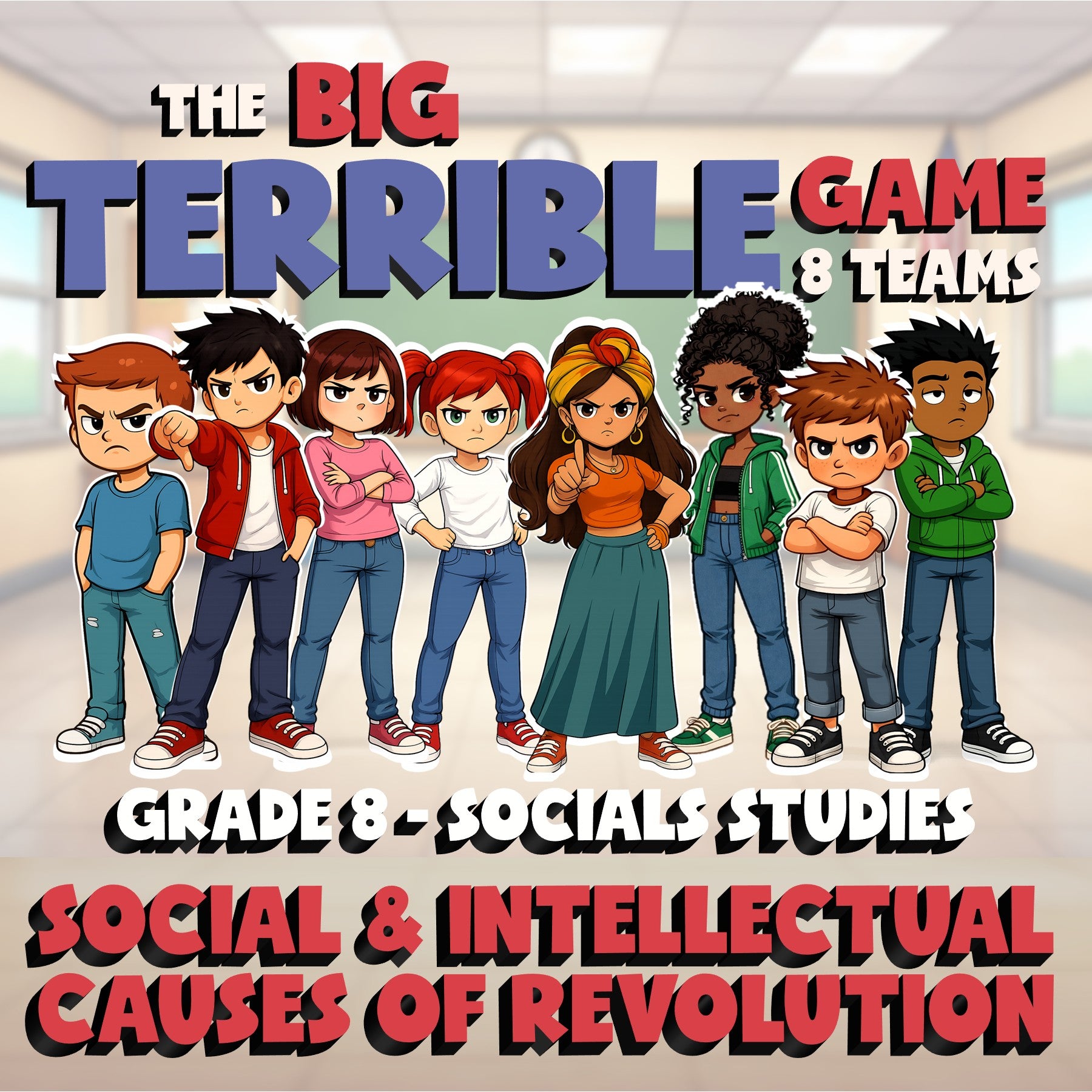 Social & Intellectual Causes of Revolution BIG TERRIBLE GAME - Grade 8 Socials