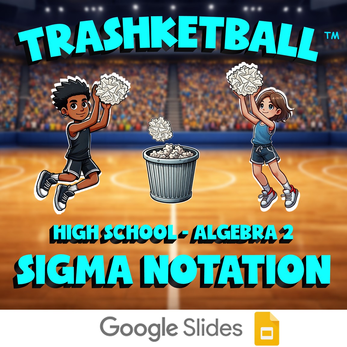 Sigma Notation TRASHKETBALL Math Game - No Prep Algebra 2 Review Activity