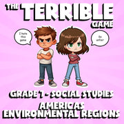 Americas Environmental Regions THE TERRIBLE GAME - Grade 7 Socials Review