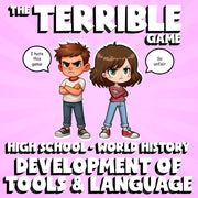 Development of Tools & Language THE TERRIBLE GAME - No Prep World History Review