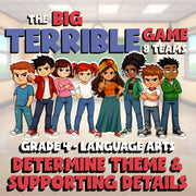 Determine Theme & Supporting Details BIG TERRIBLE GAME - Grade 4 ELA Review