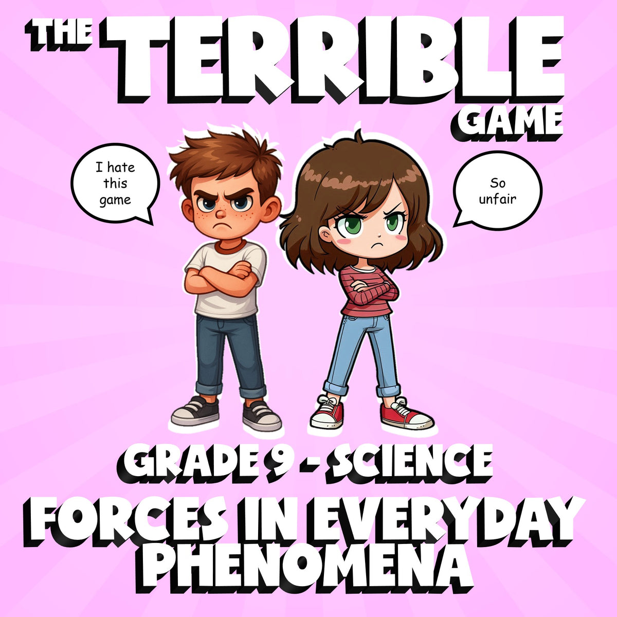 Forces in Everyday Phenomena THE TERRIBLE GAME - No Prep Grade 9 Science Review