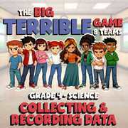 Collecting & Recording Data BIG TERRIBLE GAME - No Prep Grade 4 Science Review