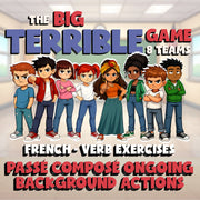 Passé Composé ongoing background actions BIG TERRIBLE GAME - French Exercise