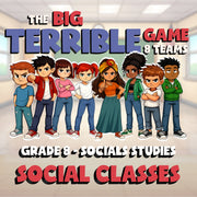Social Classes BIG TERRIBLE GAME - No Prep Grade 8 Socials Review Activity