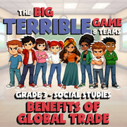 Benefits of Global Trade BIG TERRIBLE GAME - No Prep Grade 3 Socials Review