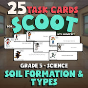 Soil Formation & Types SCOOT TASK CARDS Science Game - No Prep Grade 5 Review