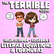 Literal Equations & Formulas THE TERRIBLE GAME - No Prep Algebra 1 Math Review