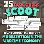 Mobilization & the Wartime Economy SCOOT TASK CARDS U.S. History Game - No Prep