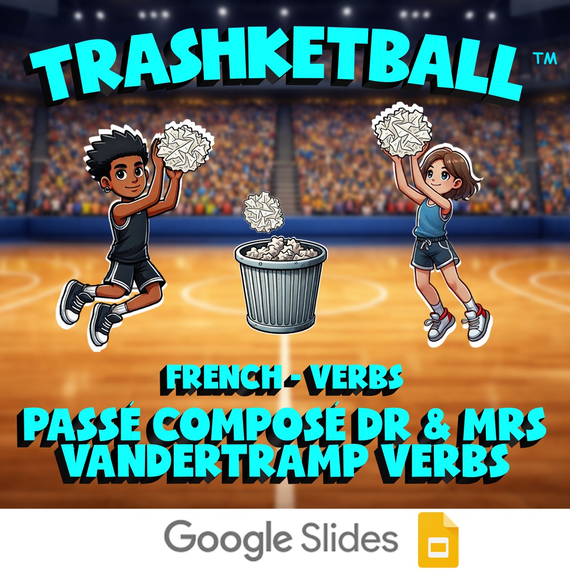 Passé Composé DR & MRS VANDERTRAMP Verbs TRASHKETBALL French Game - No Prep