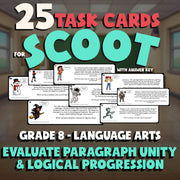 Evaluate Paragraph Unity & Logical Progression SCOOT TASK CARDS ELA Game Grade 8