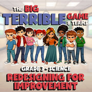 Redesigning for Improvement BIG TERRIBLE GAME - No Prep Grade 3 Science Review
