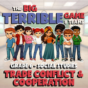 Trade Conflict & Cooperation BIG TERRIBLE GAME - No Prep Grade 6 Socials Review