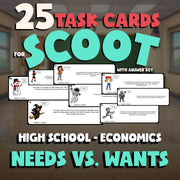 Needs vs. Wants SCOOT TASK CARDS Economics Game - No Prep Review Activity