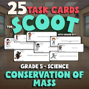 Conservation of Mass SCOOT TASK CARDS Science Game - No Prep Grade 5 Review