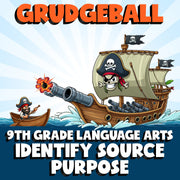 Identify Source Purpose GRUDGEBALL ELA Game - No Prep Grade 9 Review Activity