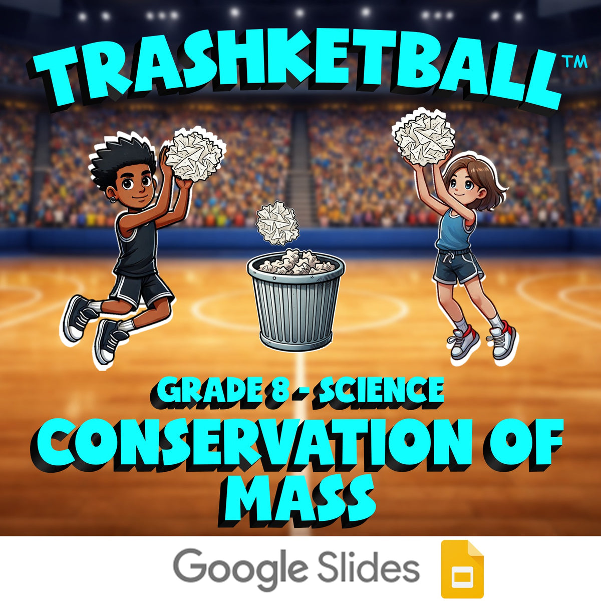 Conservation of Mass TRASHKETBALL Science Game - No Prep Grade 8 Review Activity
