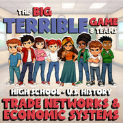 Trade Networks & Economic Systems BIG TERRIBLE GAME - U.S. History Review