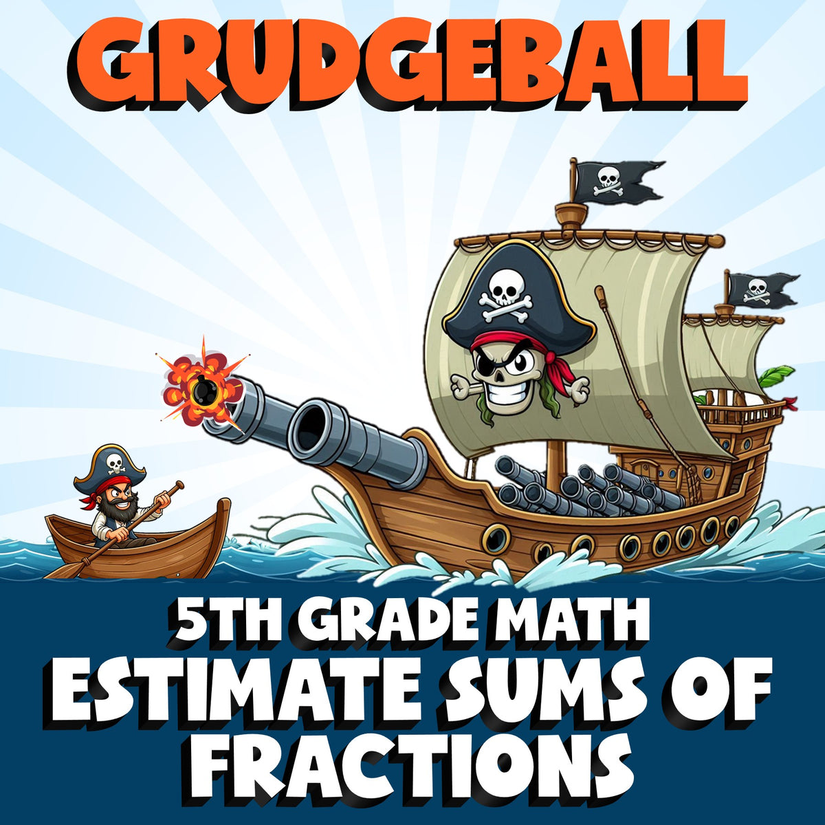 Estimate Sums of Fractions GRUDGEBALL Math Game - No Prep Grade 5 Review