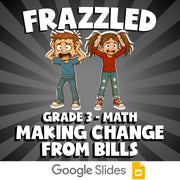 Making Change from Bills FRAZZLED Math Game - No Prep Grade 3 Review Activity