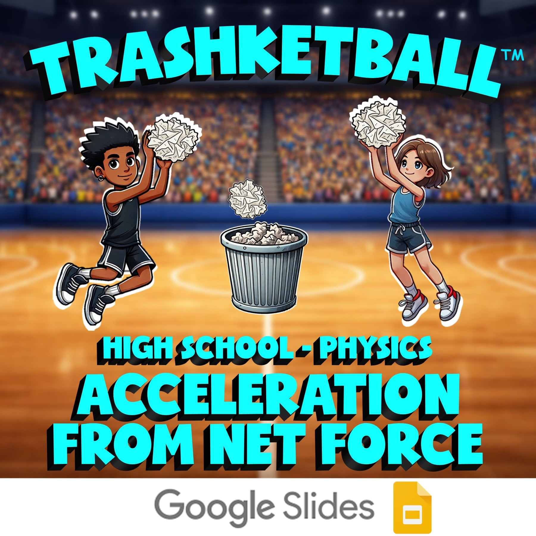 Acceleration from Net Force TRASHKETBALL Science Game - No Prep Physics Review