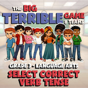 Select Correct Verb Tense BIG TERRIBLE GAME - No Prep Grade 3 ELA Review