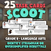Identify Strawman or Oversimplified Rebuttals SCOOT TASK CARDS ELA Game Grade 8