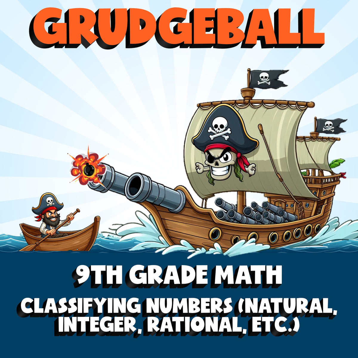 Classifying Numbers (Natural, Integer, Rational, etc.) GRUDGEBALL Math Game - G9